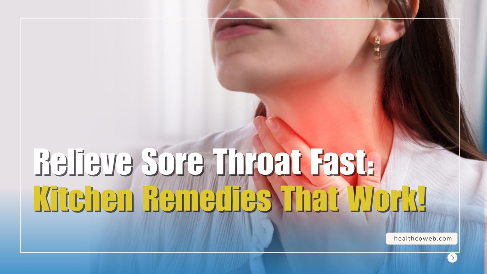 How to Soothe a Sore Throat with Kitchen Ingredients